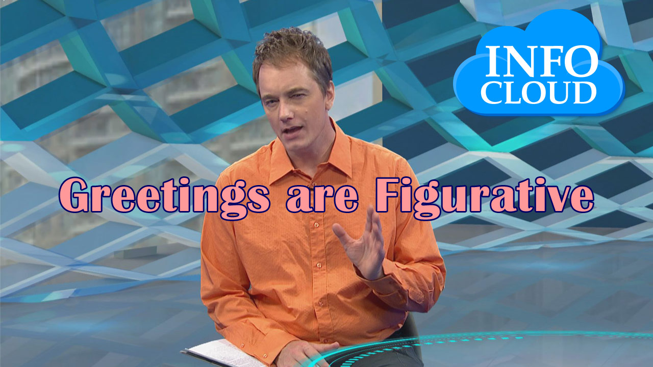 【InfoCloud】Greetings are Figurative