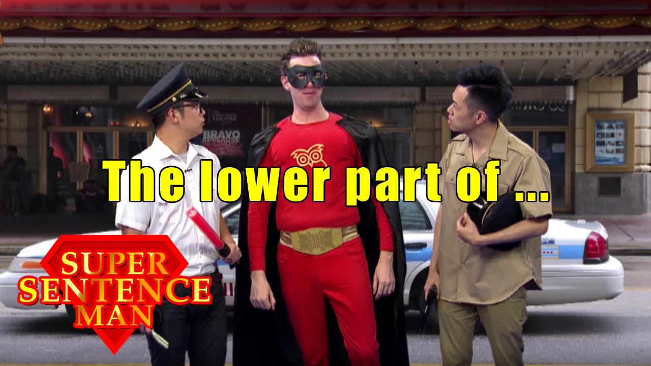 【Super Sentence Man】The lower part of …
