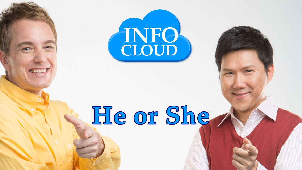 【InfoCloud】He or She