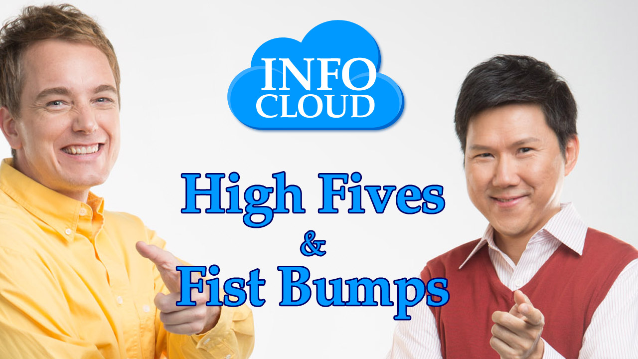 【InfoCloud】High Fives & Fist Bumps