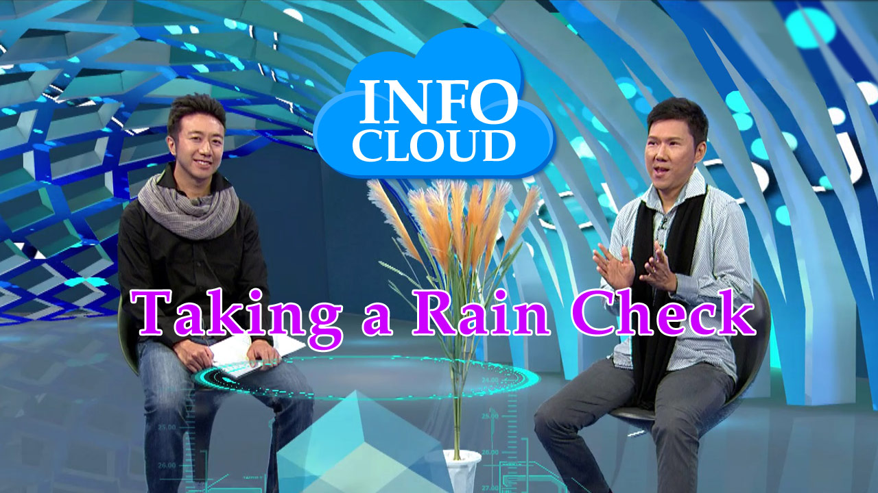 【InfoCloud】Taking a Rain Check
