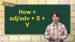How + adj/adv + S + V ｜文法秘笈 Usage Tip｜空中英語教室