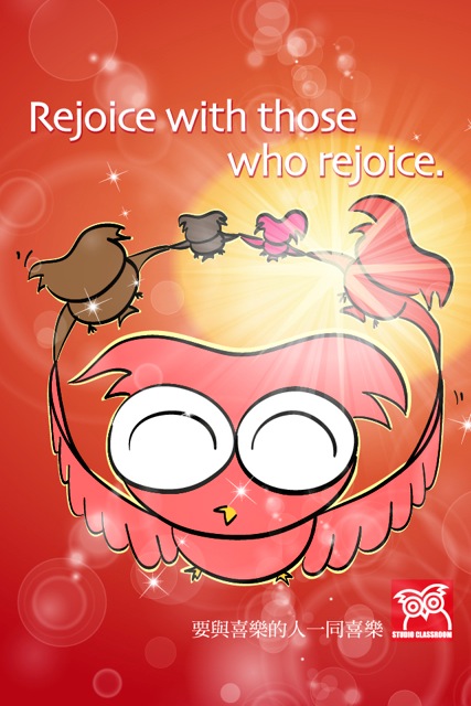 Rejoice with those who rejoice.