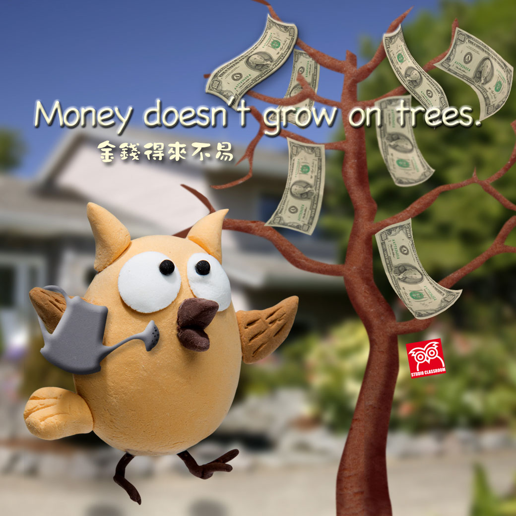 Every time I asked my parents for pocket money, I’d get a lecture about how money doesn’t grow on trees. 