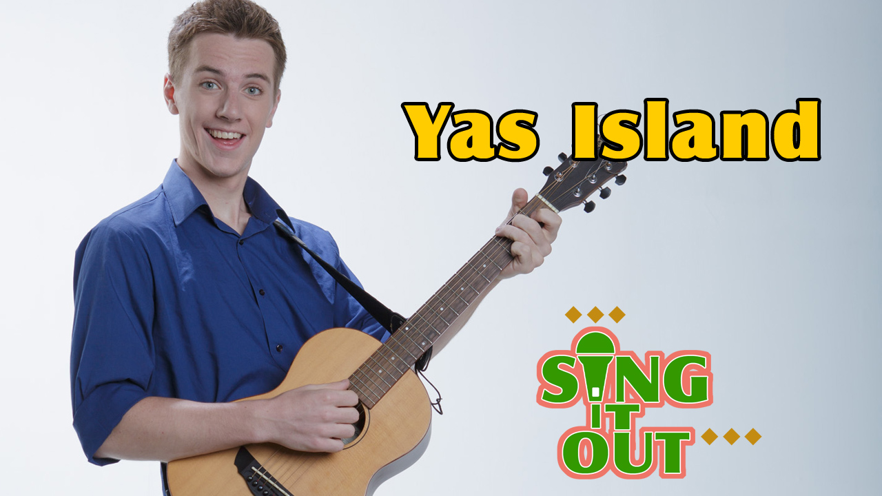 【Sing It Out】Yas Island