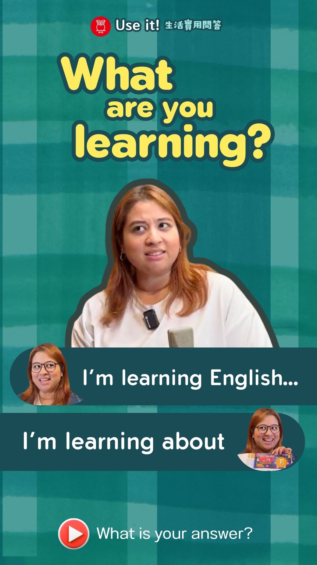 【‪Use It‬】What are you learning?