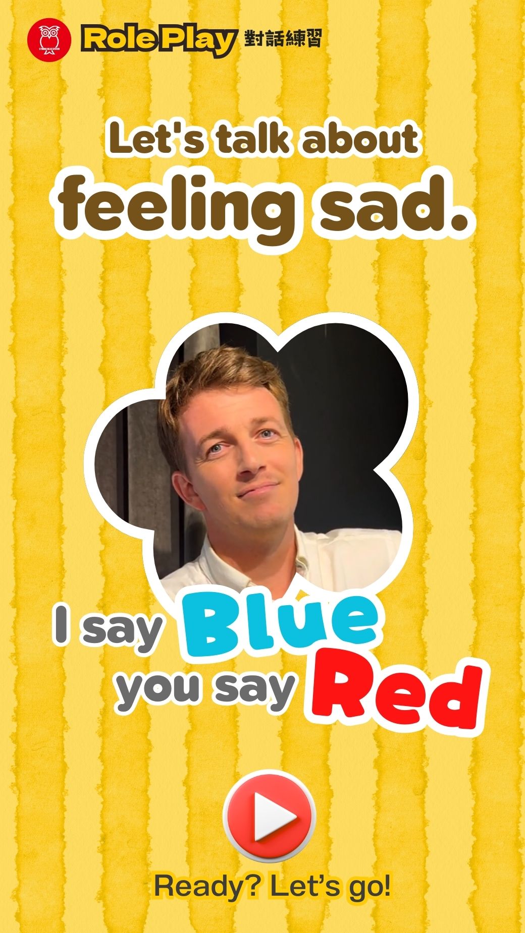 【‪Role Play‬】Let’s talk about feeling sad.