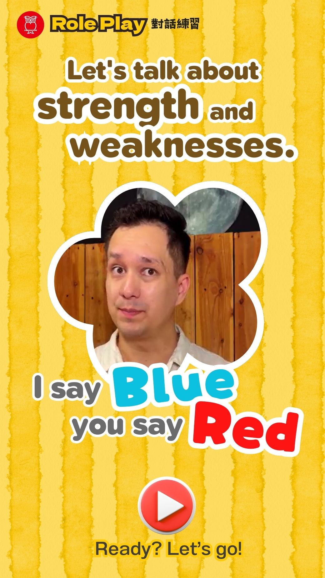 【‪Role Play‬】Let's talk about strength and weaknesses.