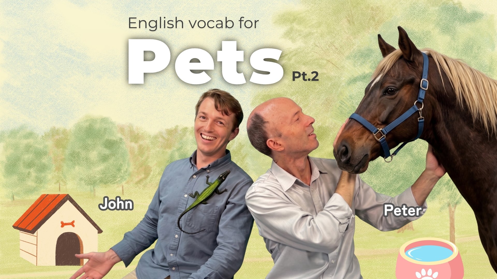English Vocab for Pets, Pt. 2【Weekly Update】