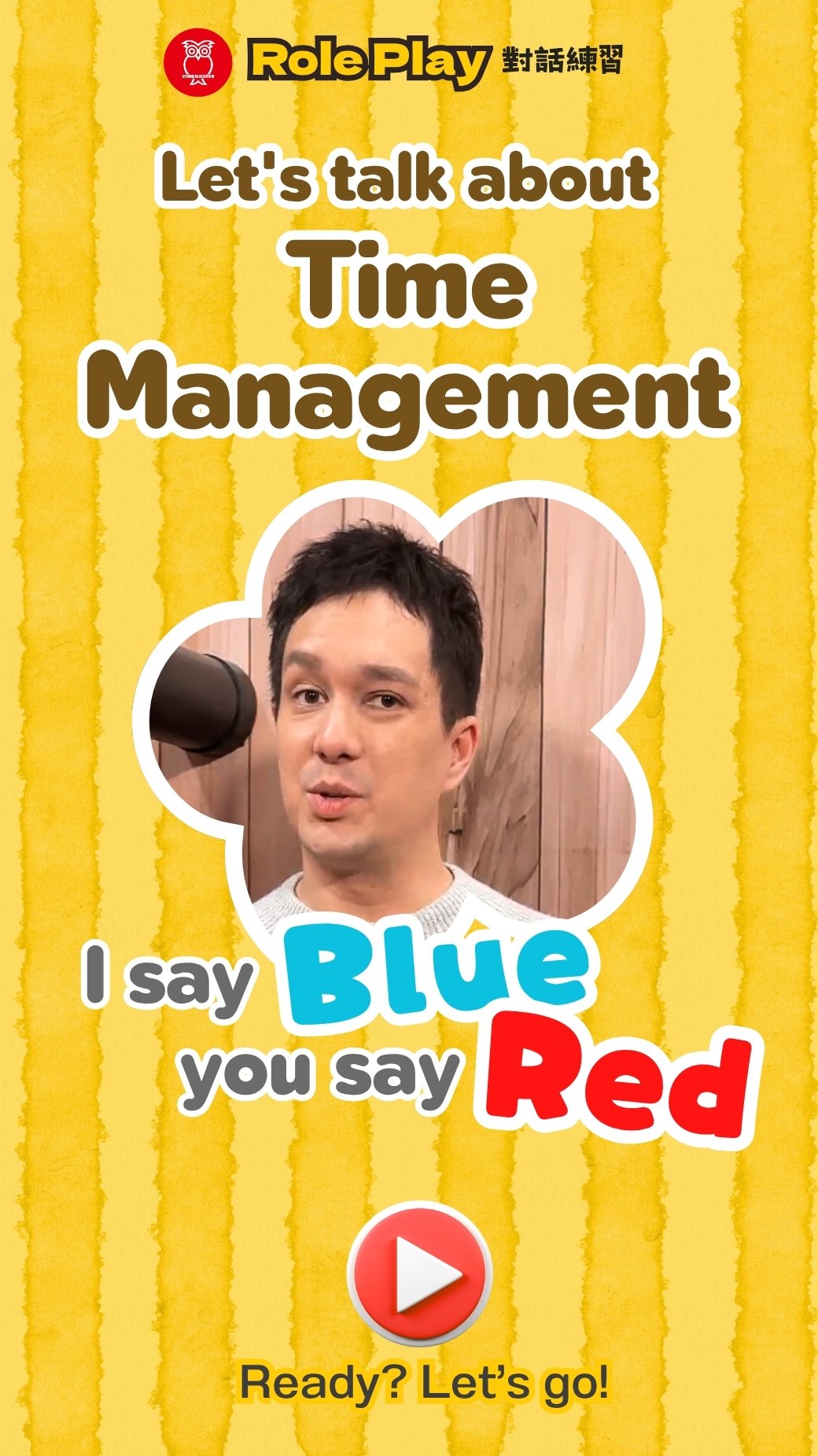 【‪Role Play‬】Let's Talk About Time Management